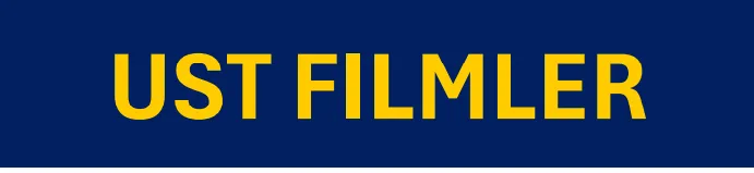 ÜST FİLMLER